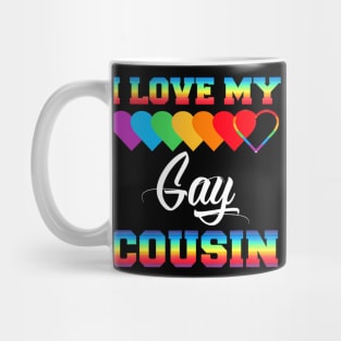 I Love My Gay Cousin LGBT Pride Month Proud Cousin Mug